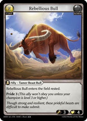 Rebellious Bull (104) - Dawn of Ashes 1st Edition - The Grand Archivist