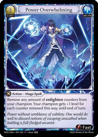 Power Overwhelming (245) - Dawn of Ashes Alter Edition Foil