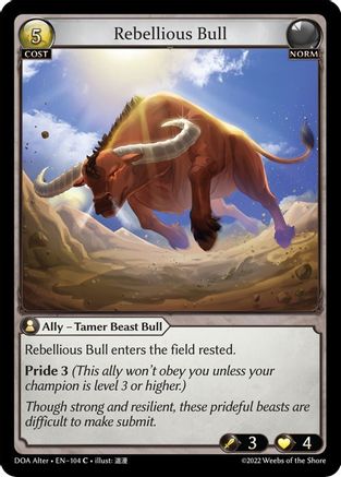 Rebellious Bull (104) - Dawn of Ashes Alter Edition - The Grand Archivist