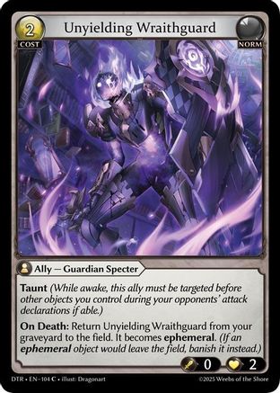 Unyielding Wraithguard (104) - Distorted Reflections Foil