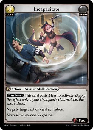 Incapacitate (Curio Foil) (041) - Phantom Monarchs Foil